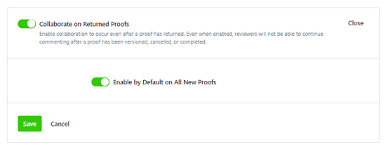 Collaborate on Returned Proofs toggle