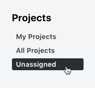 Unassigned projects