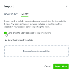 Send email to users assigned to import work checkbox